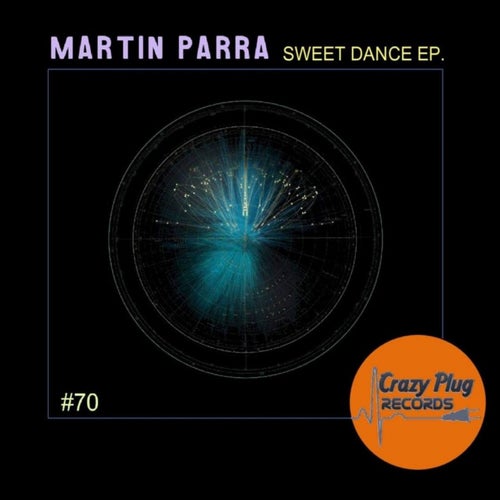 Martin Parra – Sweet dance EP [CP70]